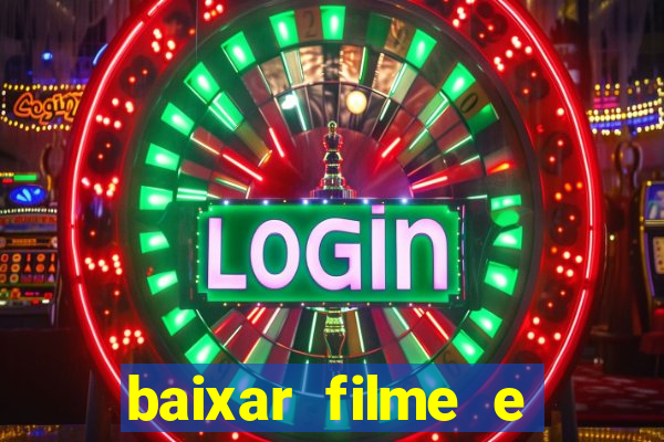 baixar filme e series mp4